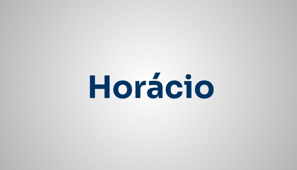 Significado do Nome Horácio