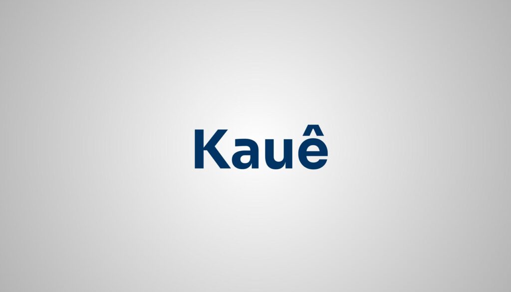 Significado do Nome Kauê