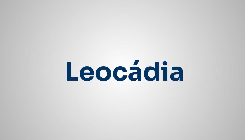 Significado do Nome Leocádia
