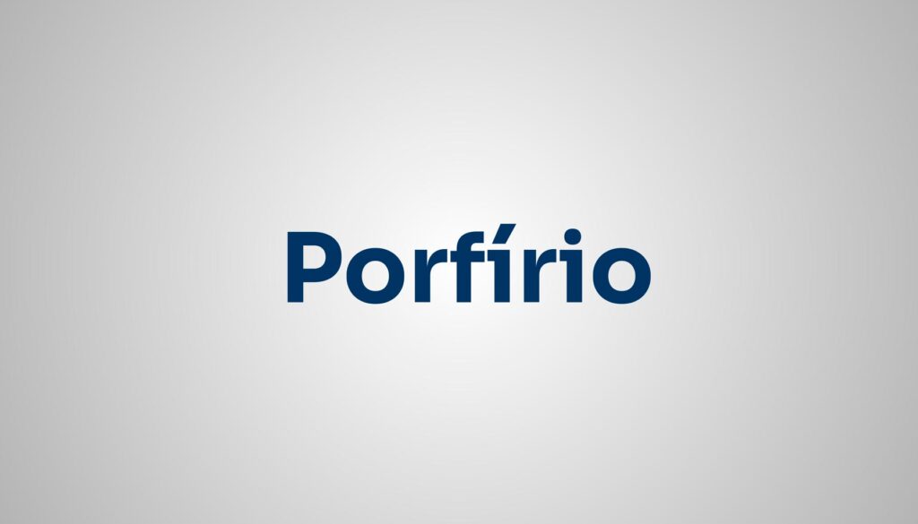 Significado do Nome Porfírio