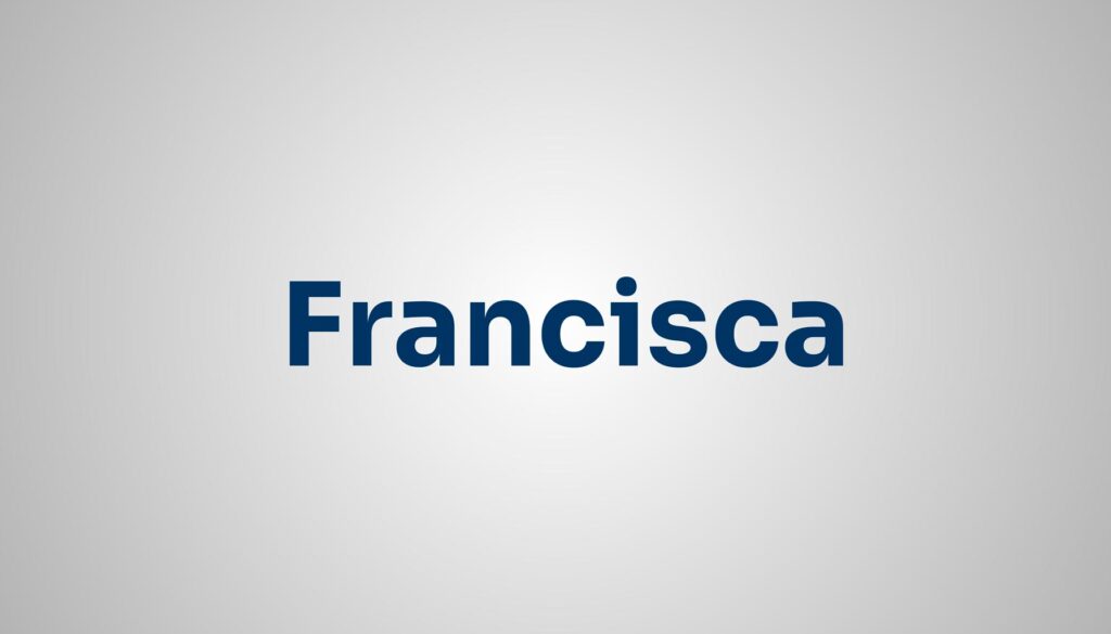 significado do nome Francisca