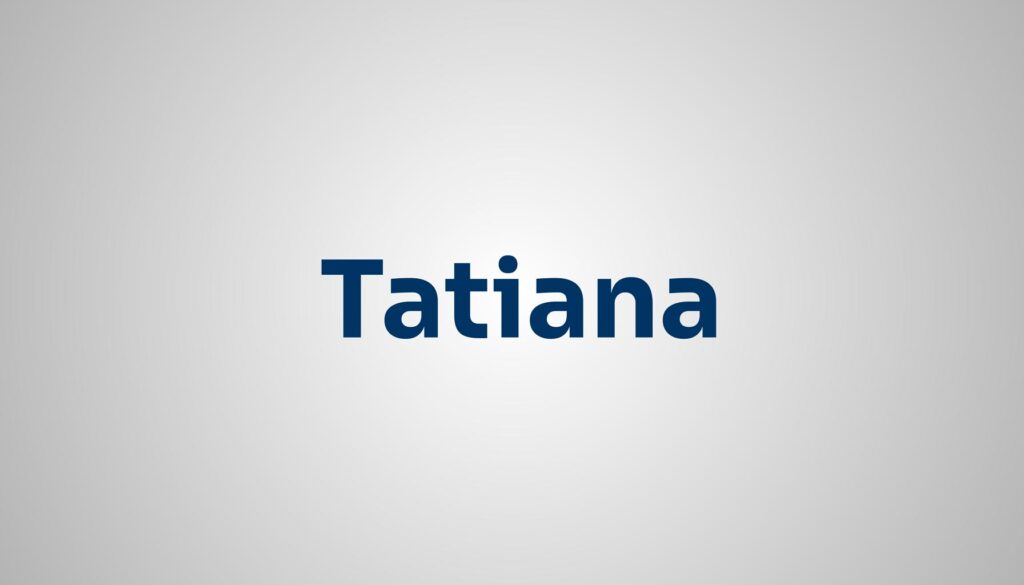 significado do nome Tatiana