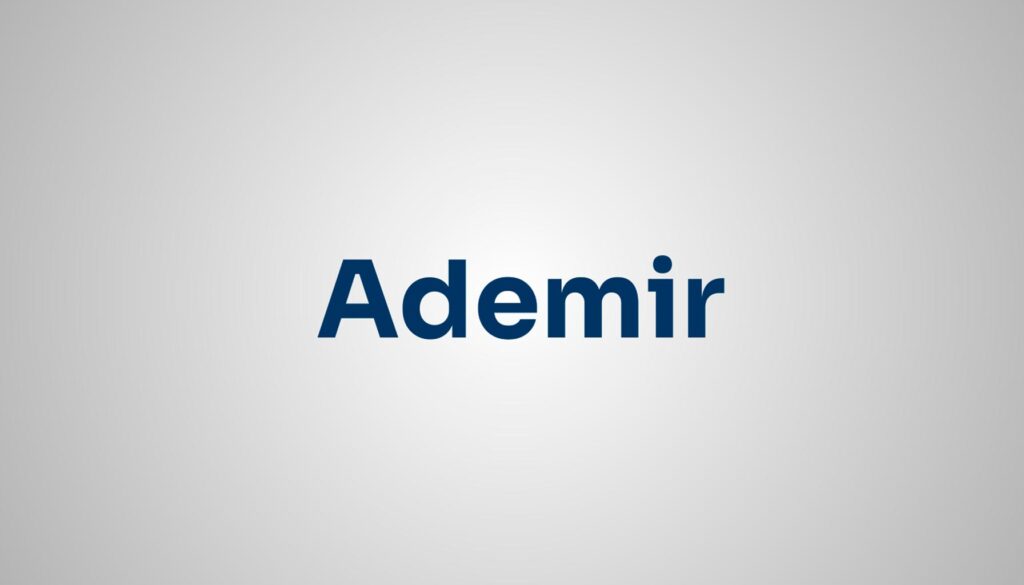 Significado do Nome Ademir