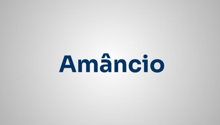 Significado do Nome Amâncio