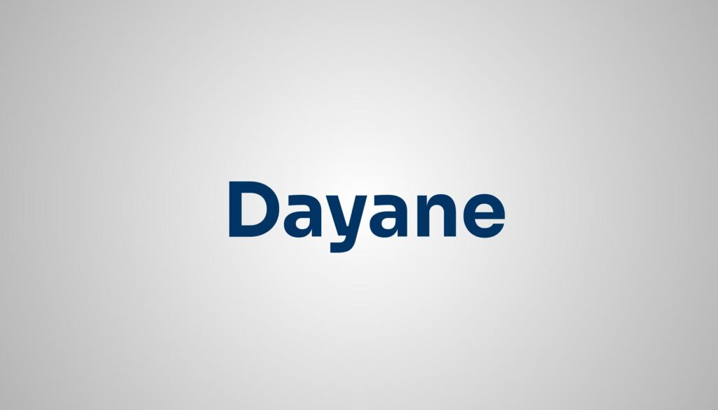 significado do nome Dayane