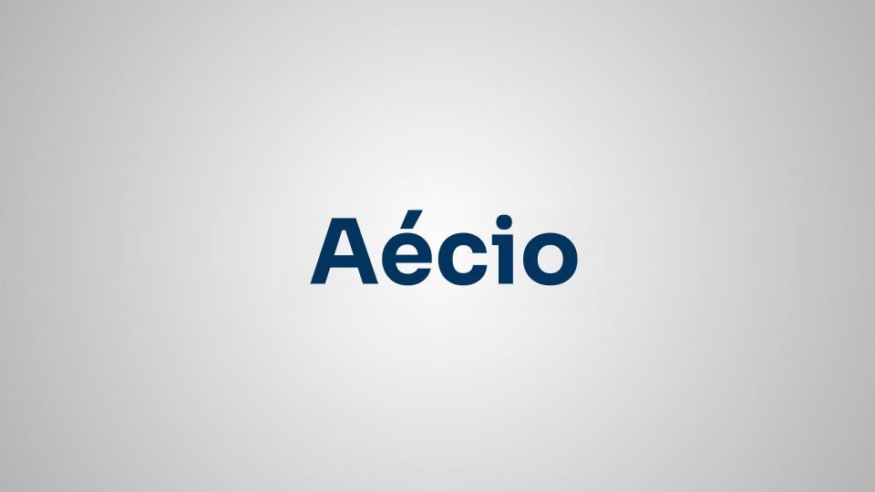 qual o significado do nome Aécio